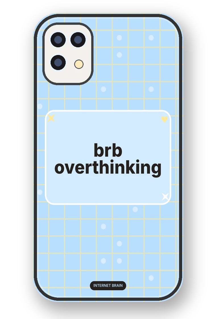 BRB Overthinking phone case mockup