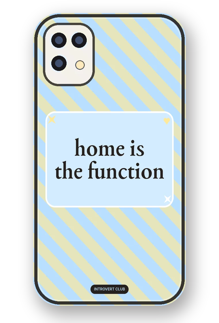 Home Is the Function phone case mockup