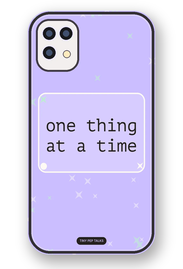 One Thing at a Time phone case mockup